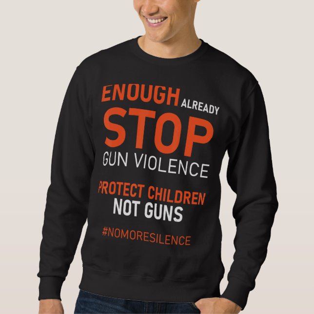Sweatshirt Protéger Les Enfants Et Non Les Armes À Feu Arrête (Devant)