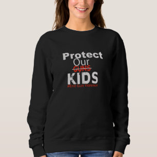 Sweatshirt Protéger nos enfants Éliminer les armes à feu Viol