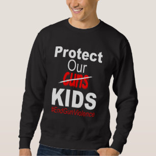 Sweatshirt Protéger nos enfants et non les armes à feu mettre
