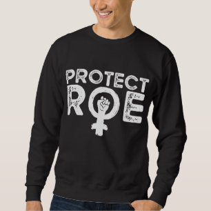 Sweatshirt Protéger Roe contre Wade. Pro Choice. Féministe. F