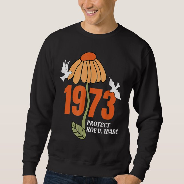Sweatshirt Protéger Roe V Wade 1973 L'avortement est un soin  (Devant)