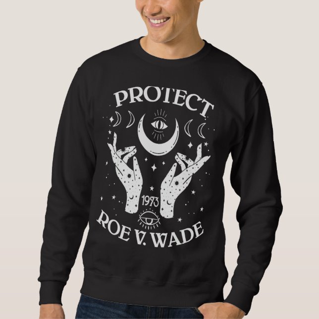 Sweatshirt Protéger Roe V Wade Pro Choice Droits d'avortement (Devant)