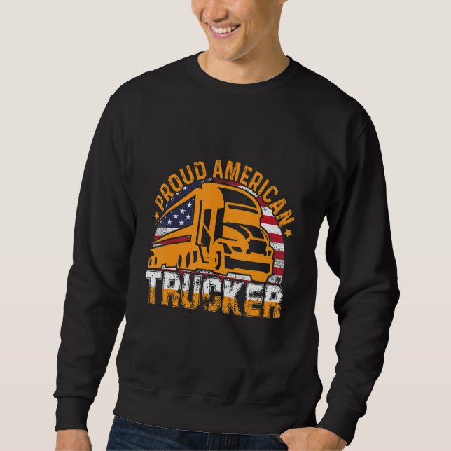 Sweatshirt Proud American Trucker American Flag Truck Driver  (Devant)