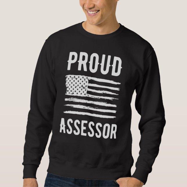 Sweatshirt Proud Assessor Profession American Flag (Devant)