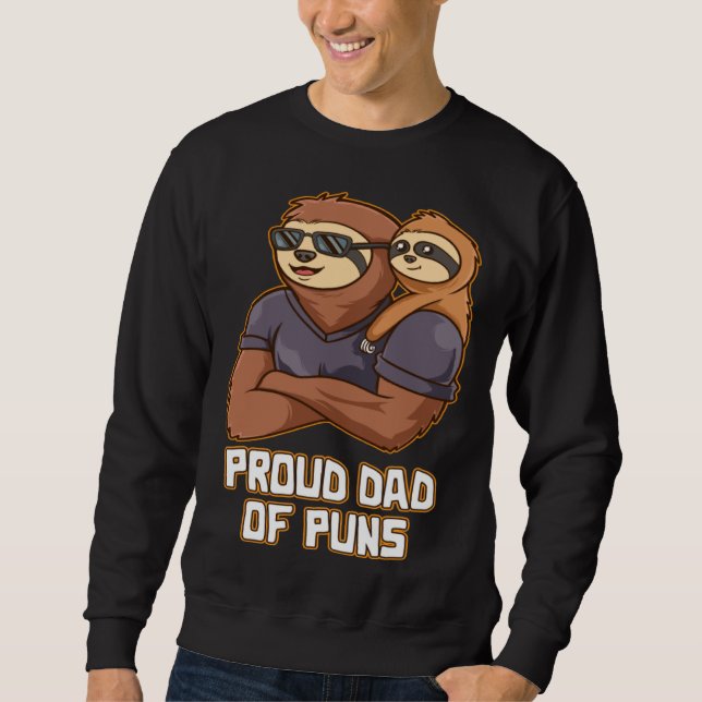 Sweatshirt Proud Dad of Puns  Daddy Humor Father Dad Jokes Na (Devant)