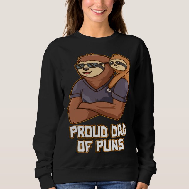 Sweatshirt Proud Dad of Puns  Daddy Humor Father Dad Jokes Na (Devant)