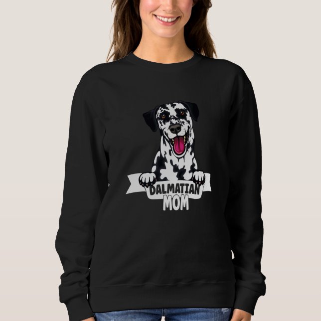 Sweatshirt Proud Dalmatian Mom  For All Dalmatian Moms (Devant)