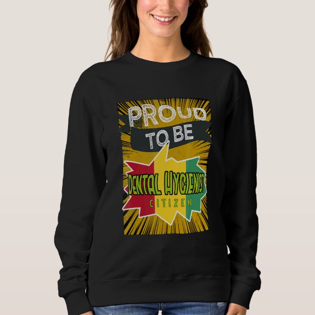 Sweatshirt Proud Dental Hygienist citizen Profession career w (Devant)