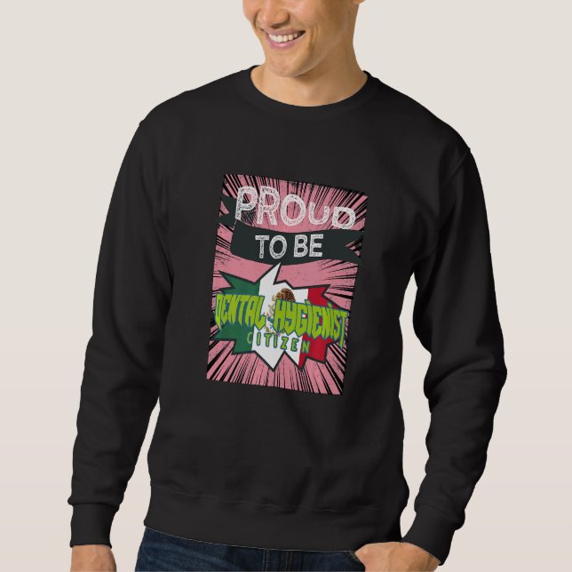 Sweatshirt Proud Dental Hygienist citizen Profession career w (Devant)