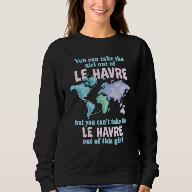 Sweatshirt Proud Girl From Le Havre Relocation From Le Havre (Devant)