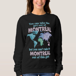 Sweatshirt Proud Girl From Montreal  Relocation From Montreal