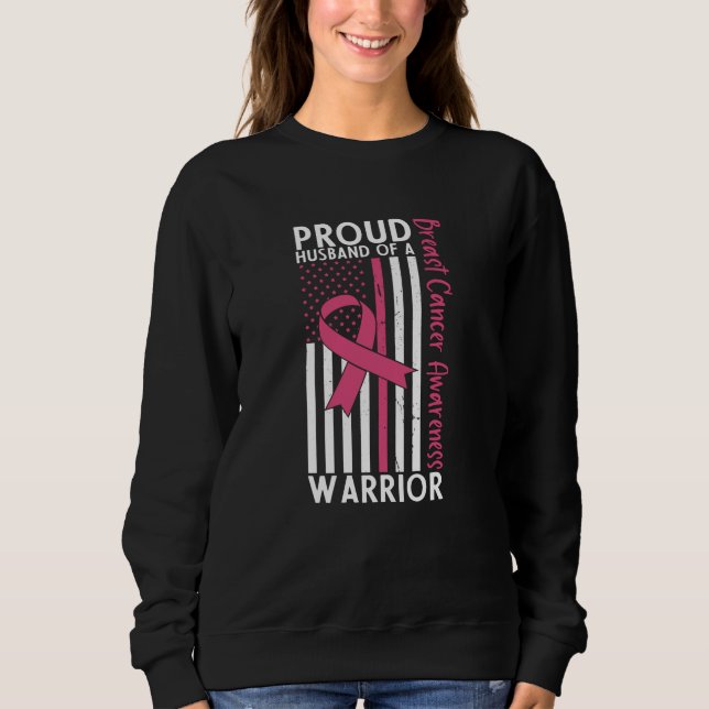 Sweatshirt Proud Husband Of A Warrior Breast Cancer Awareness (Devant)