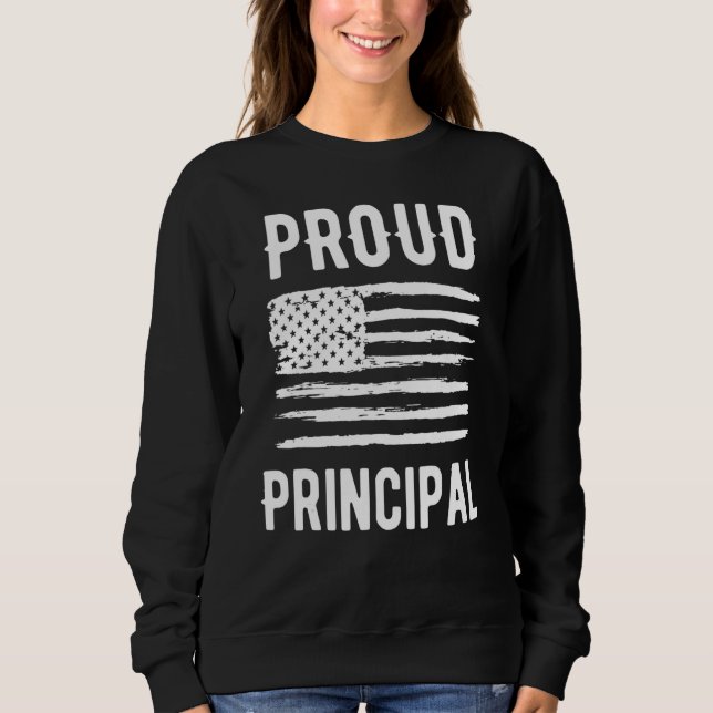 Sweatshirt Proud Principal Profession American Flag (Devant)