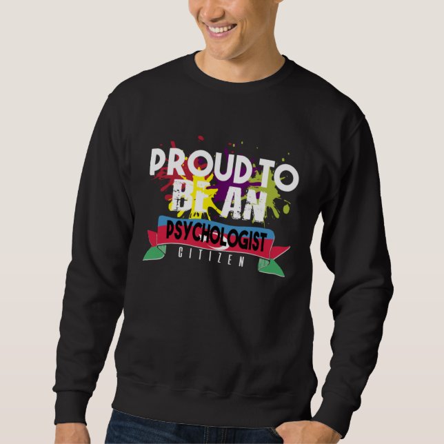 Sweatshirt Proud psychologist citizen Profession career worke (Devant)