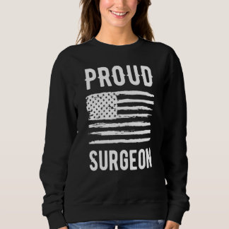 Sweatshirt Proud Surgeon Profession American Flag
