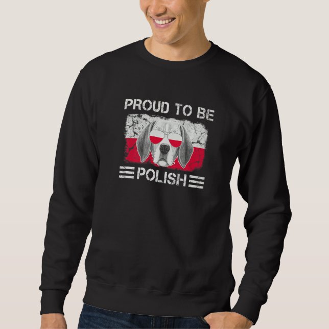 Sweatshirt Proud to be Polish Flag Dog Lover Poland Roots Pre (Devant)