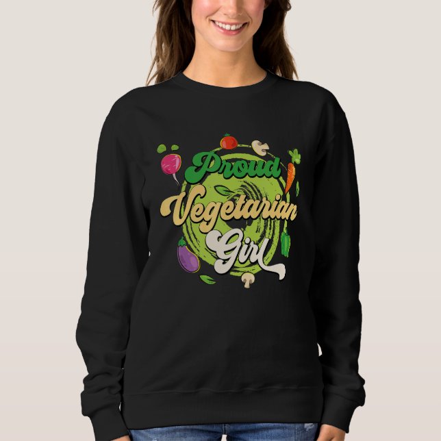 Sweatshirt Proud Vegetarian Girl World Vegetarian Day Vegan L (Devant)