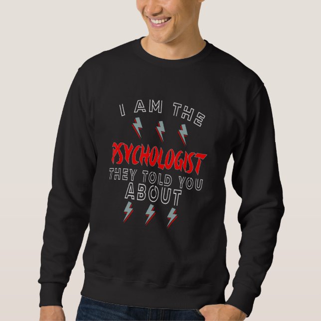 Sweatshirt Psychologue ils ont dit (Devant)