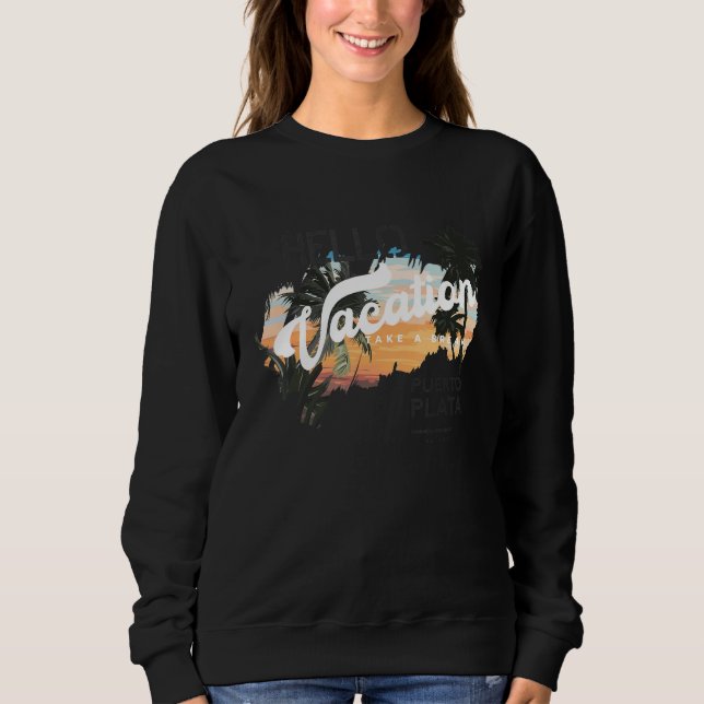 Sweatshirt Puerto Plata vacation Puerto Plata souvenirs Domin (Devant)