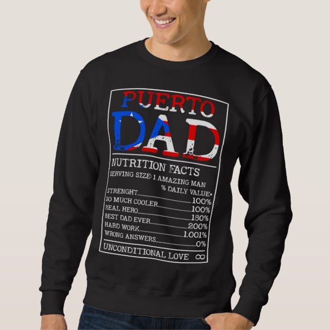 Sweatshirt Puerto Rican Dad Nutrition Facts  Puerto Rico Fath (Devant)