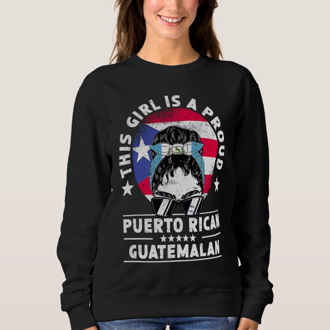Sweatshirt Puerto Rico Flag Guatemala Grown Women Girl Pride (Devant)