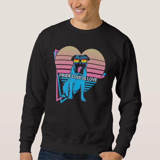 Sweatshirt Pug LGBTQ Retro Pride Love Is Love (Devant)