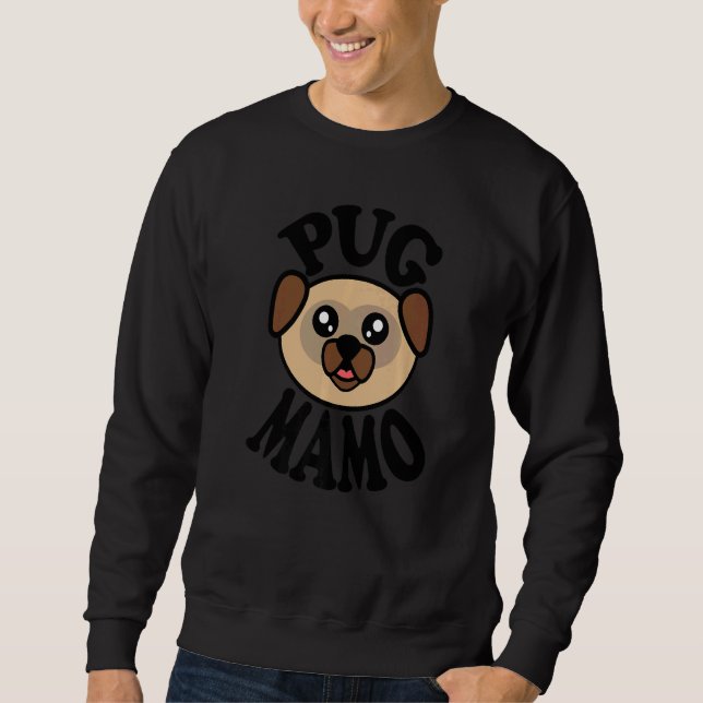 Sweatshirt Pug  Pug Mamo (Devant)