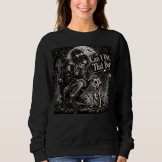 Sweatshirt Puis-je caresser ce squelette de chien Frenchie ma