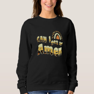 Sweatshirt Puis-Je Obtenir Amen Christian Jesus Dieu Leopard