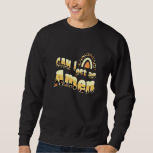 Sweatshirt Puis-Je Obtenir Amen Christian Jesus Dieu Leopard