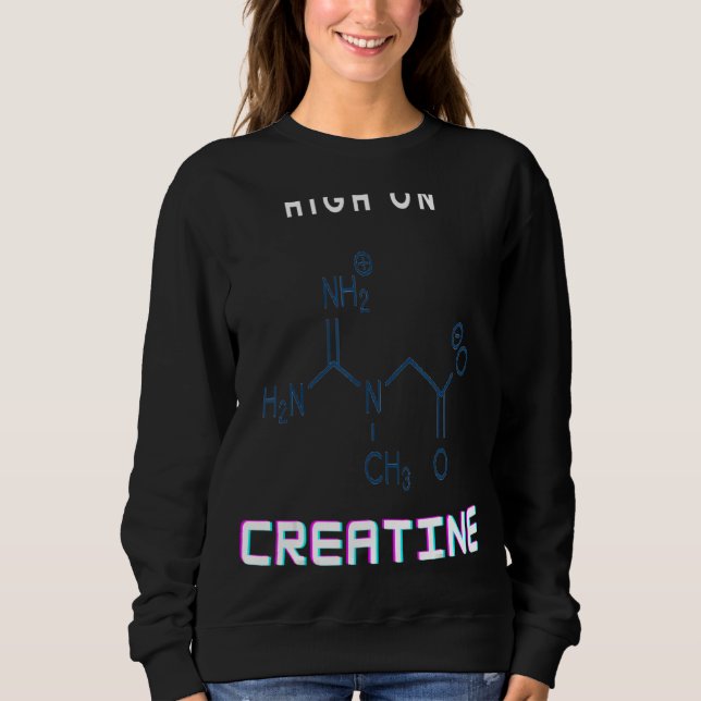 Sweatshirt Puissance De Gym Élevée Sur Créatine (Devant)