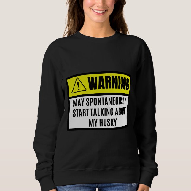 Sweatshirt Puisse Commencer Spontanément À Parler De Mon Chie (Devant)