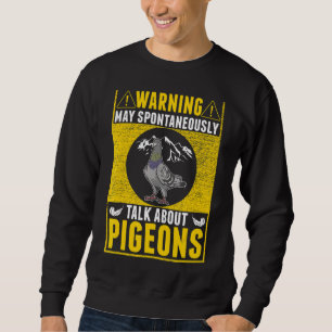 Sweatshirt Puisse Parler Spontanément De Pigeons Dove