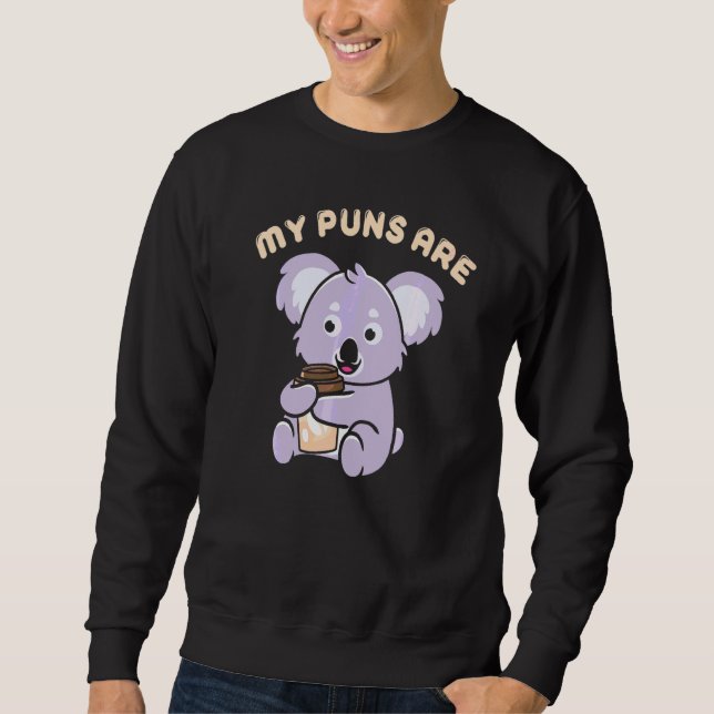 Sweatshirt Pun Koality Intended Mes jeux de mots sont Koala C (Devant)