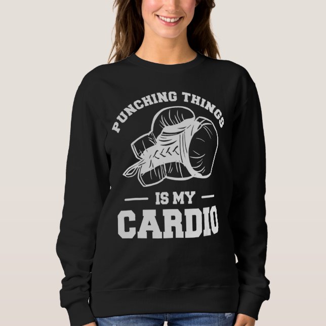 Sweatshirt Punching Things Est Mon Cardio Boxer Boxer (Devant)