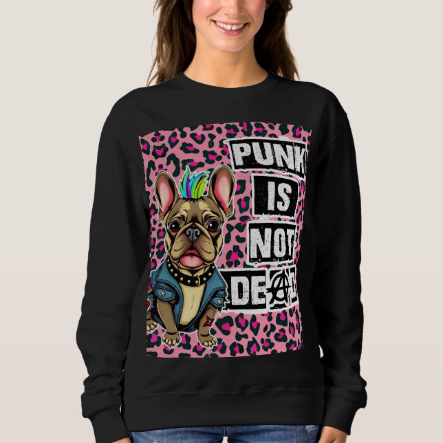 Sweatshirt Punk n'est pas mort édition française (Devant)