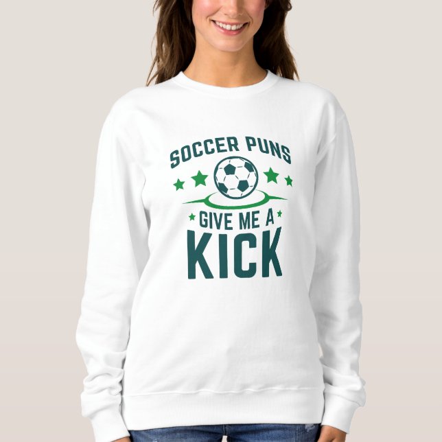 Sweatshirt Puns De Football Me Donner Un Coup De Pied (Devant)