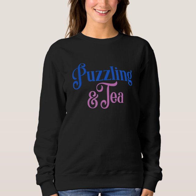 Sweatshirt Puzzler Et Hobby À Thé Jigsaw Puzzler (Devant)