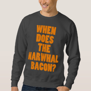 Sweatshirt Quand fait la question de Reddit de lard de