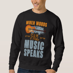 Sweatshirt Quand les mots échouent Musique parle Guitare Musi