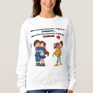 Sweatshirt Quand quelqu'un vous aime