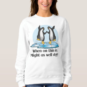 Sweatshirt Quand Sur De Minces Pingouins De Glace Drôle Desig