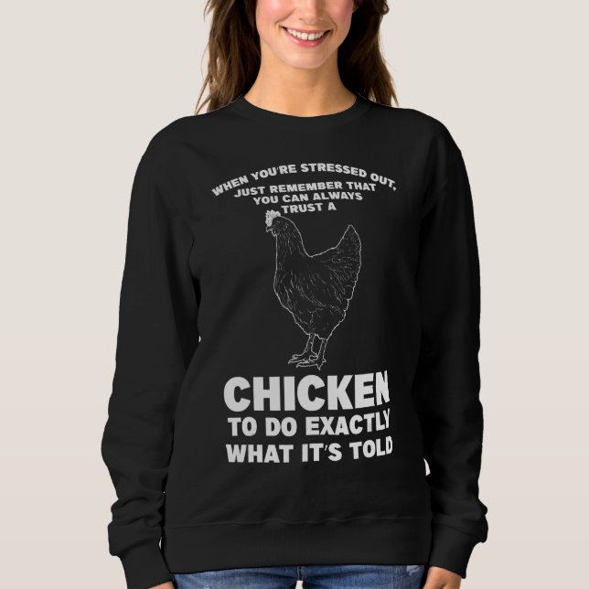 Sweatshirt Quand vous êtes stressé Chicken Farming (Devant)
