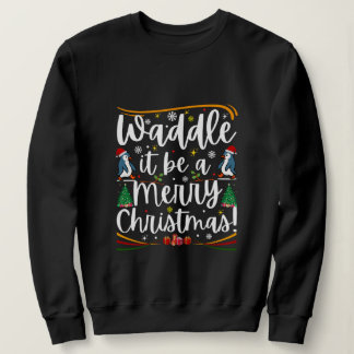 Sweatshirt Que ce soit un joyeux Noël petit pingouin de vacan
