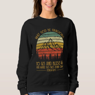 Sweatshirt Que Dieu Nous Soit Gracieux Et Nous Bénisse Chréti