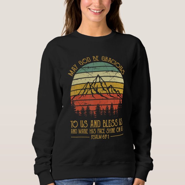 Sweatshirt Que Dieu Nous Soit Gracieux Et Nous Bénisse Chréti (Devant)