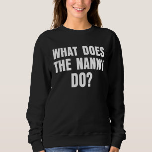 Sweatshirt Que Fait La Nounou 7