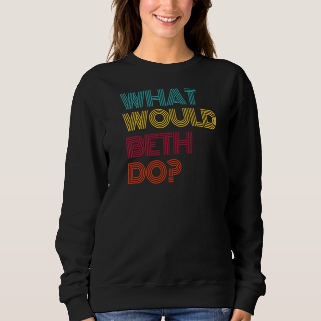 Sweatshirt Que ferait Beth (Devant)