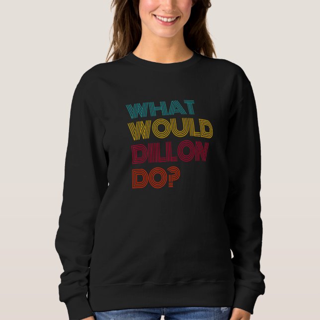 Sweatshirt Que ferait Dillon ? J'aime Dillon Premium (Devant)