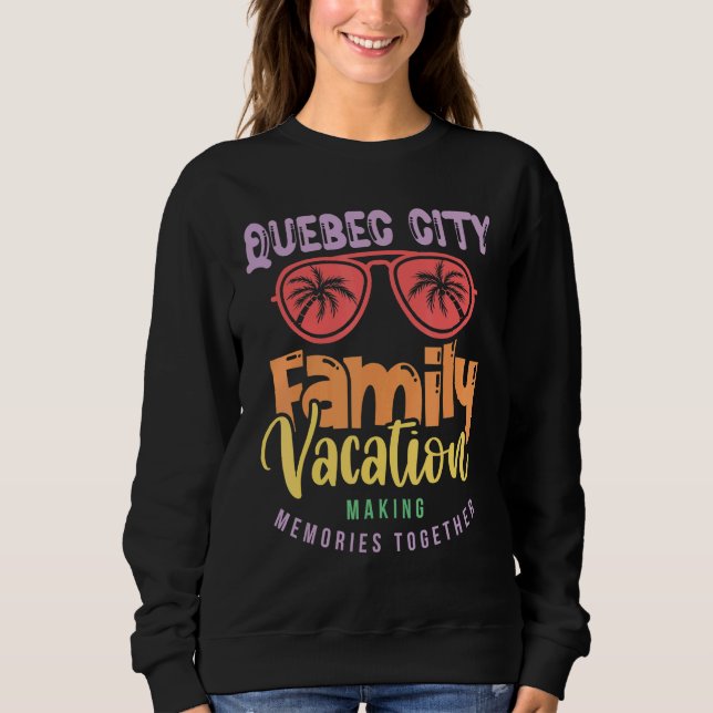 Sweatshirt Québec Canada Vacances familiales Correspondant Ou (Devant)